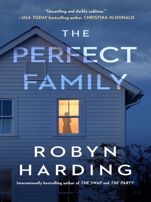 Title details for The Perfect Family by Robyn Harding - Wait list